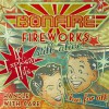 Bonfire - FireWorks...Still Alive! (front)