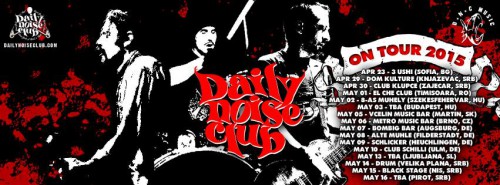 DAILY NOISE CLUB  on tour 2015