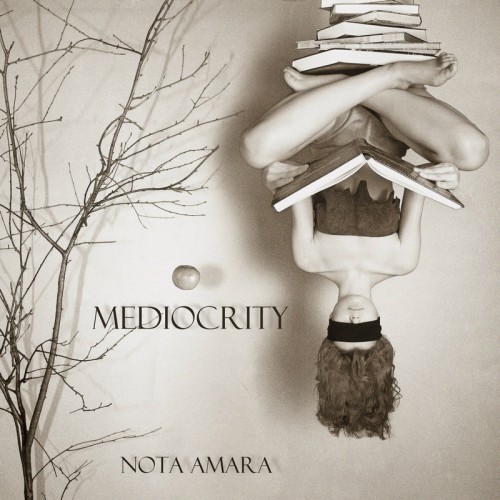 Nota Amara - Mediocrity (2015, EP)