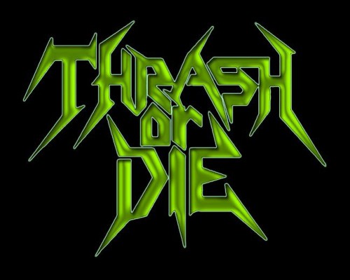 thrash or die