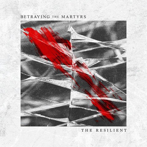 betraying the martyrs 2017 the resilient