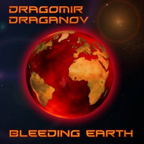 dragomir draganov - bleeding earth