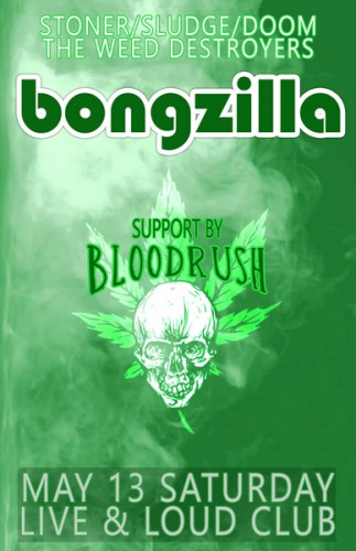 Bongzilla & Bloodrush