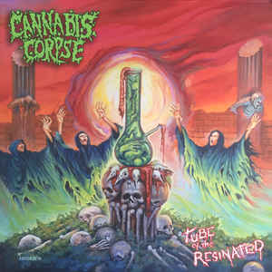 Cannabis Corpse – Tube of the Resinated