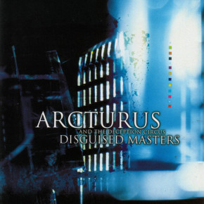 ARCTURUS – Disguised Masters