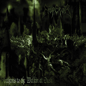 EMPEROR – Anthems to the Welkin at Dusk