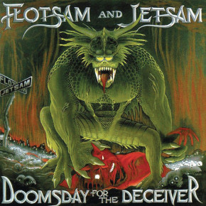 FLOTSAM AND JETSAM – Doomsday for the Deceiver