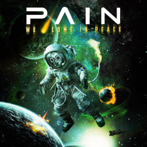PAIN – We Come In Peace