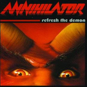 ANNIHILATOR – Refresh the Demon