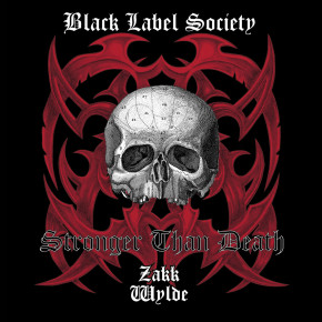 BLACK LABEL SOCIETY – Stronger than Death