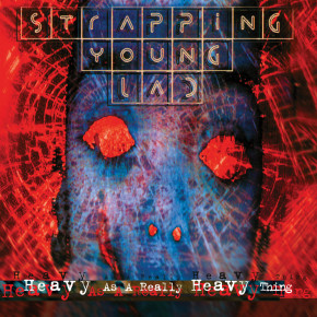 STRAPPING YOUNG LAD – Heavy as a Really Heavy Thing