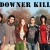 Downer Kill