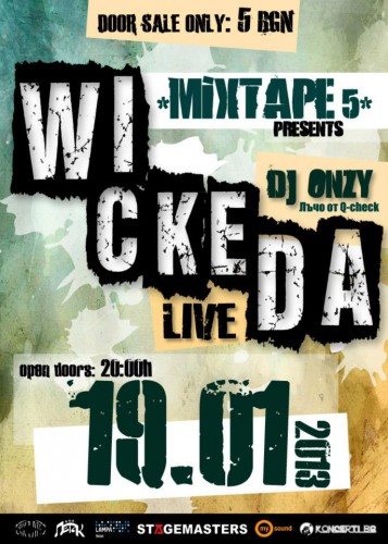 Wickeda @ Mixtape 5