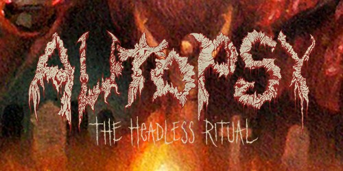 AUTOPSY пуснаха сайт за  „The Headless Ritual“