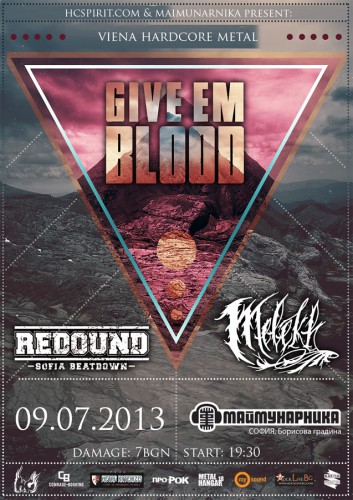 Подробности за концерта на GIVE EM BLOOD, REDOUND и MELEKH