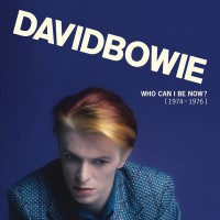 Parlophone ще издадат DAVID BOWIE “Who Can I Be Now?“