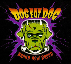 DOG EAT DOG – “Brand New Breed“ (2017)