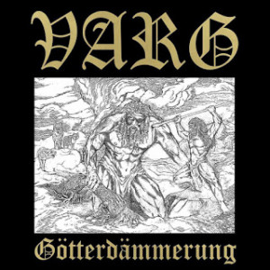 VARG – „Götterdämmerung“ (2017)