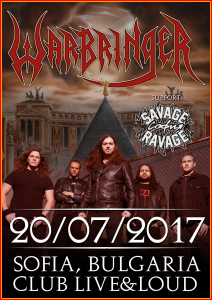 Концертът на WARBRINGER и SAVAGE RAVAGE се мести на 20-ти юли
