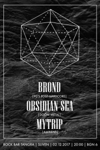 OBSIDIAN SEA, BROND и MYTRIP с концерт в Сливен