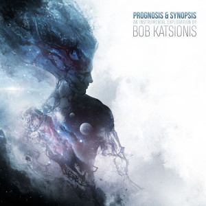 BOB KATSIONIS – „Prognosis & Synopsis“ (2018)