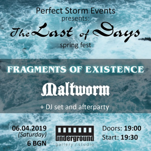 Очаквайте The Last Of Days spring fest с Fragments Of Existence и Maltworm
