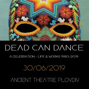 Остават лимитирано количество билети за DEAD CAN DANCE