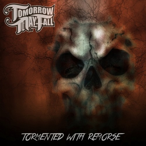 Tomorrow May Fall -Tormented With Remorse