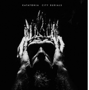 KATATONIA – издава предстоящия албум „City Burials“ на 24 април