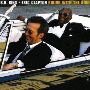 Reprise Records преиздават „Riding with the King“ на Eric Clapton и B. B. King