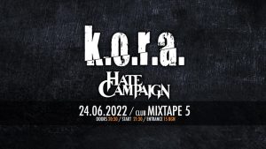 K.O.R.A. и HATE CAMPAIGN с общ концерт