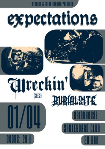 Концерт на Expectations, Wreckin’ (Greece) и Burialsite в Grindhouse