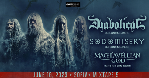 DIABOLICAL ще свирят в София заедно със Sodomisery и Machiavellian God.