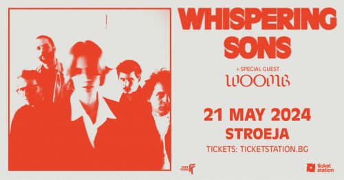 Whispering Sons на 21 май в София