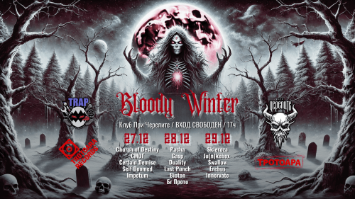 Bloody Winter 2024: Легендата продължава